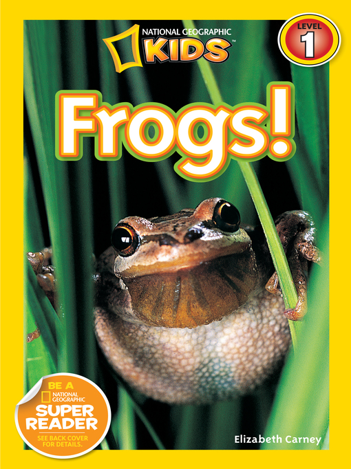 Title details for Frogs! by Elizabeth Carney - Available